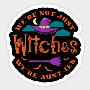 Aunt Funny Halloween We're Not Just Witches Sticker